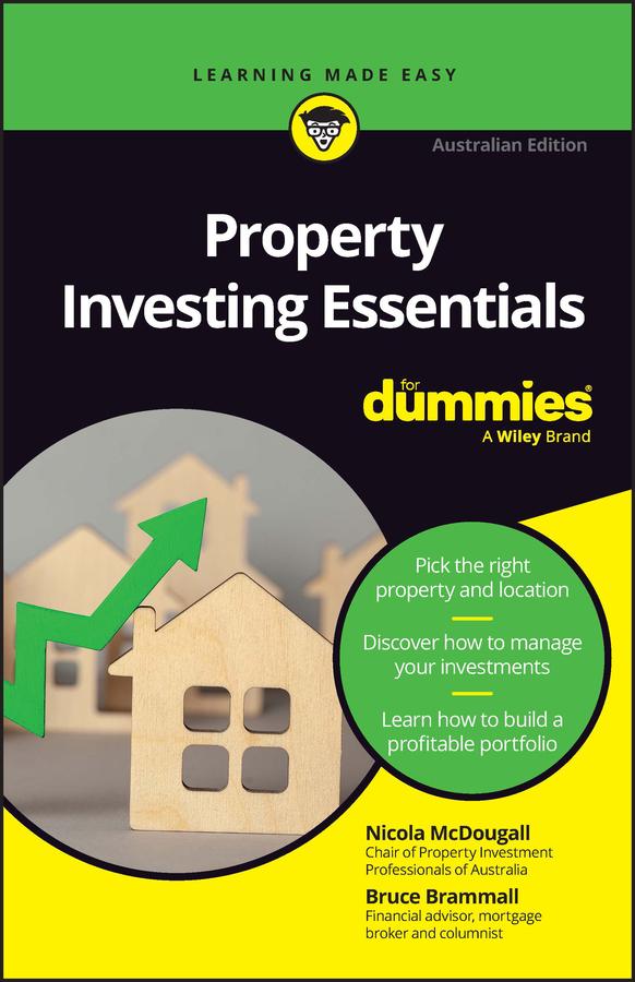 Property Investing Essentials For Dummies by Bruce Brammall, Nicola McDougall