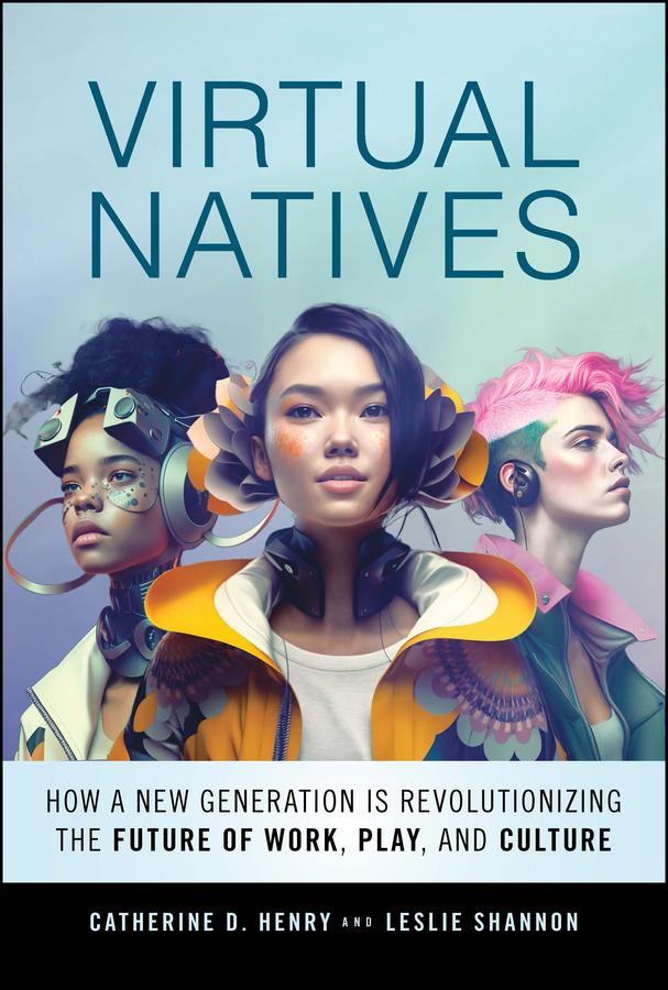 Virtual Natives by Catherine D. Henry, Leslie Shannon