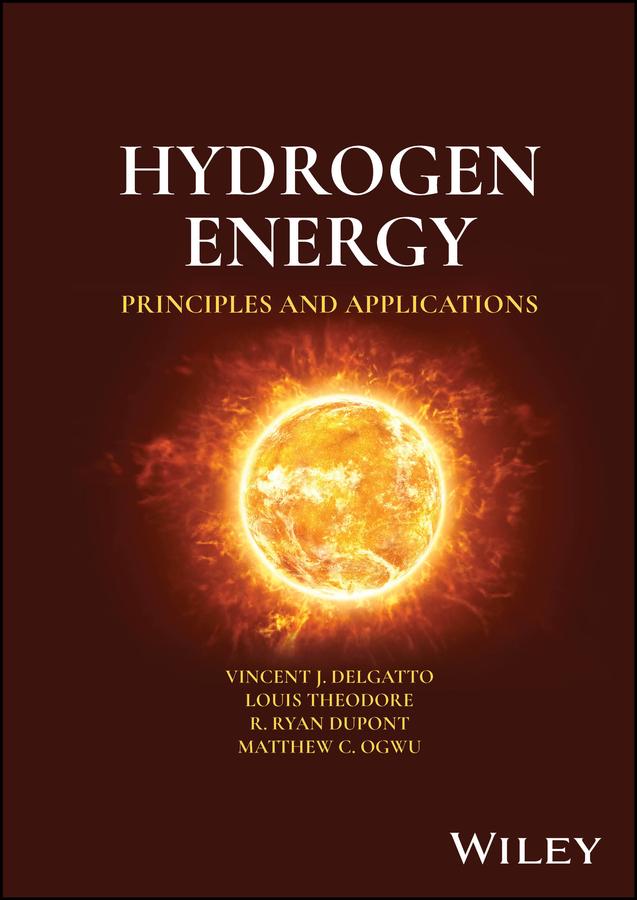 Hydrogen Energy by Louis Theodore, Matthew C. Ogwu, R. Ryan Dupont, Vincent J. DelGatto
