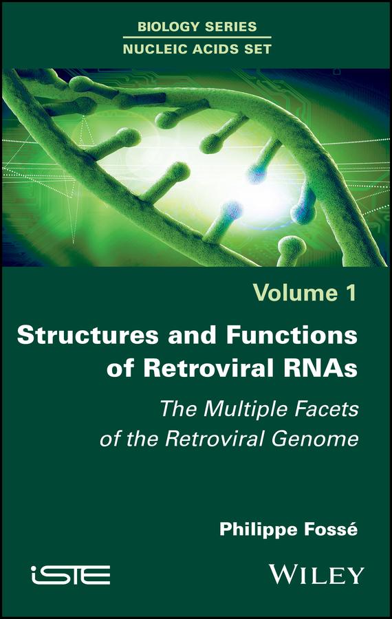 Structures and Functions of Retroviral RNAs by Philippe Fosse