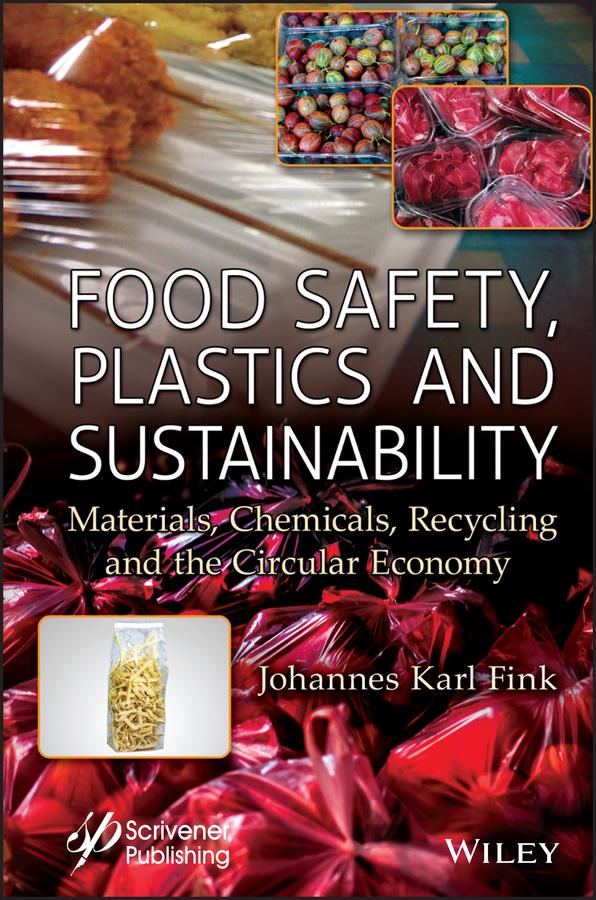 Food Safety, Plastics and Sustainability by Johannes Karl Fink