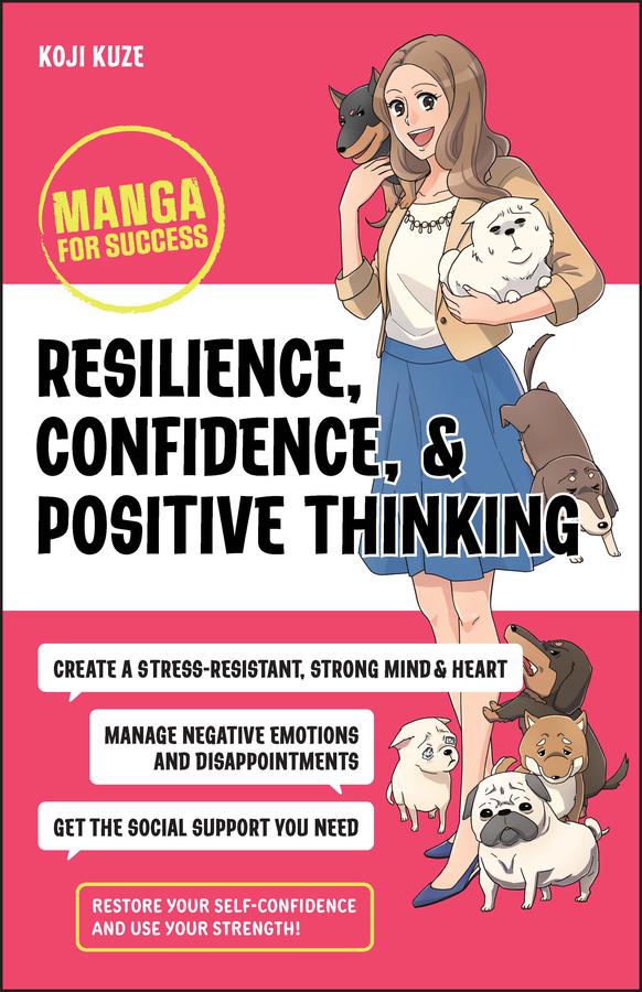 Resilience, Confidence, and Positive Thinking by Koji Kuze