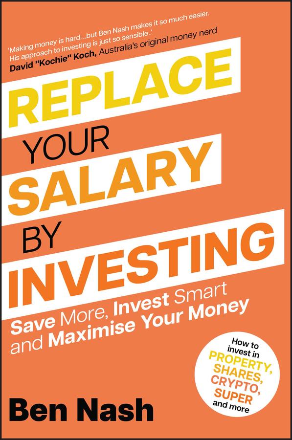 Replace Your Salary by Investing by Ben Nash