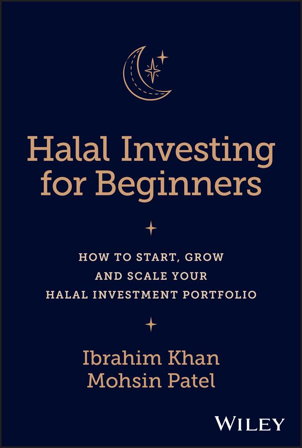 Halal Investing for Beginners by Ibrahim Khan, Mohsin Patel