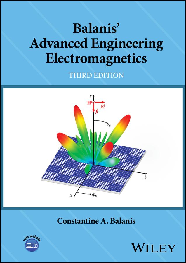 Balanis' Advanced Engineering Electromagnetics by Constantine A. Balanis