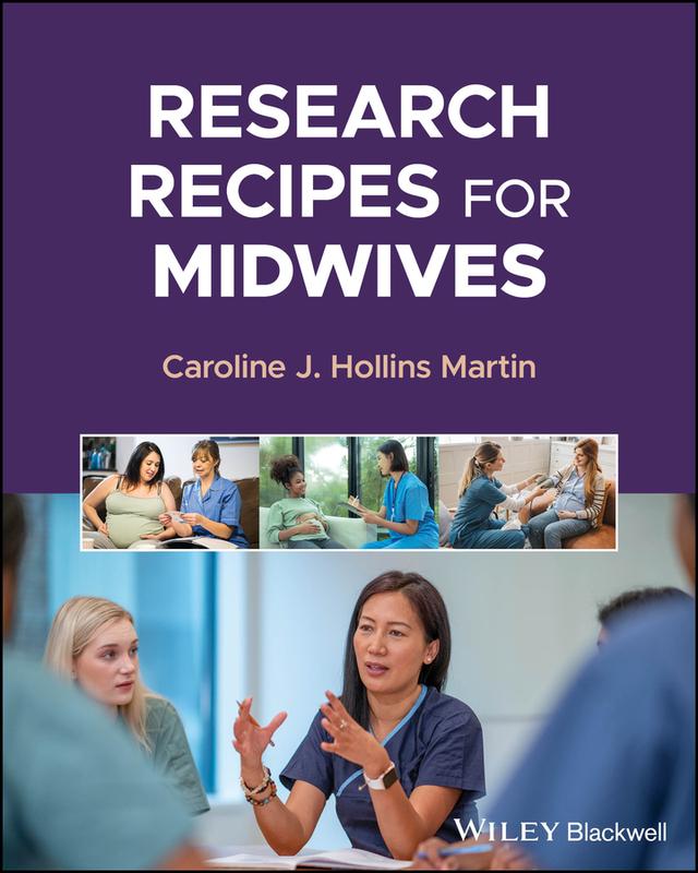 Research Recipes for Midwives by Caroline J. Hollins Martin