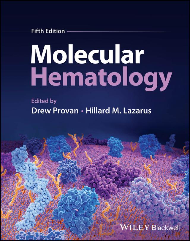 Molecular Hematology by Drew Provan, Hillard M. Lazarus