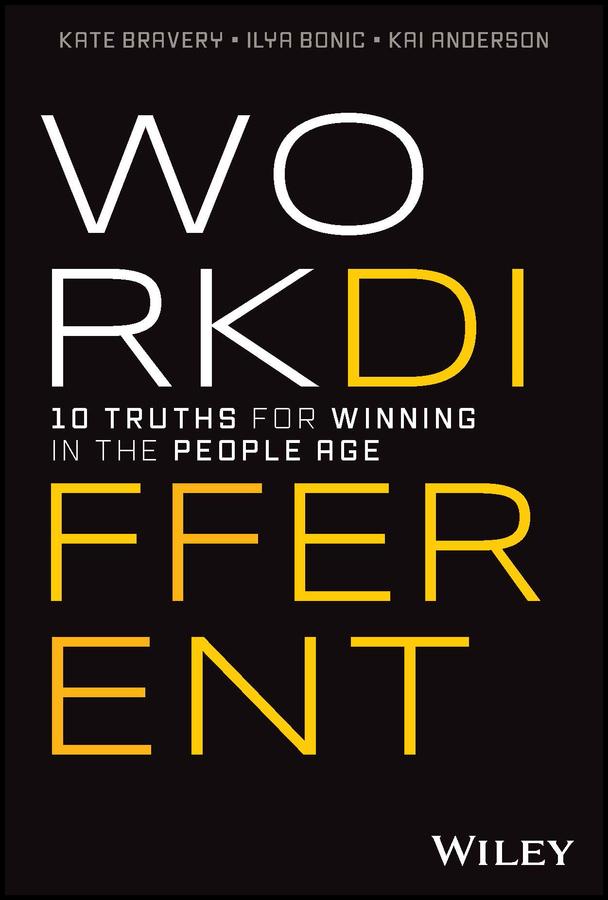 Work Different by Ilya Bonic, Kai Anderson, Kate Bravery