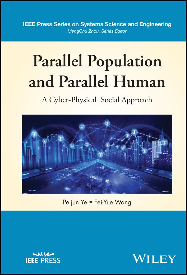 Parallel Population and Parallel Human by Fei-Yue Wang, Peijun Ye