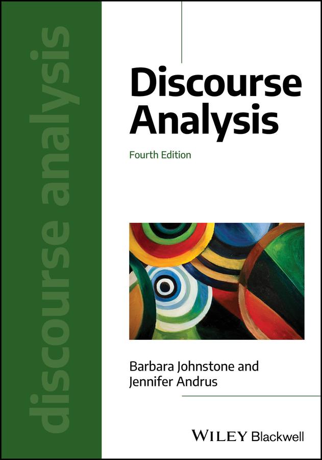 Discourse Analysis by Barbara Johnstone, Jennifer Andrus