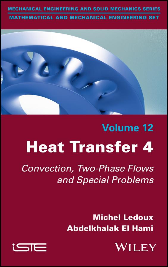 Heat Transfer 4 by Abdelkhalak El Hami, Michel Ledoux