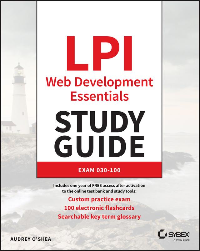 LPI Web Development Essentials Study Guide by Audrey O'Shea