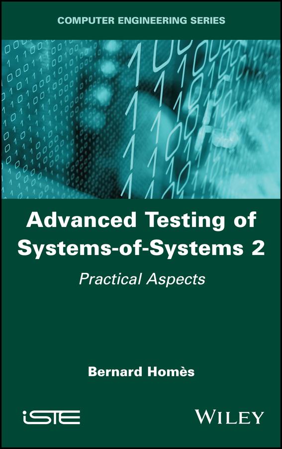 Advanced Testing of Systems-of-Systems, Volume 2 by Bernard Homès