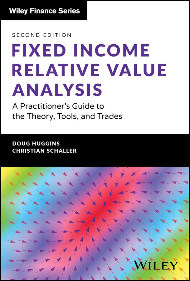 Fixed Income Relative Value Analysis + Website by Christian Schaller, Doug Huggins