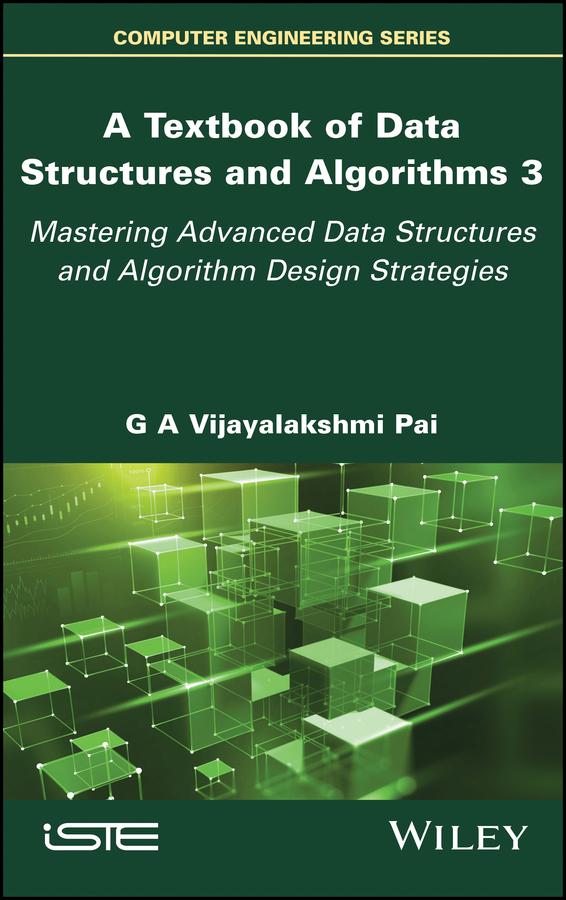 A Textbook of Data Structures and Algorithms, Volume 3 by G. A. Vijayalakshmi Pai