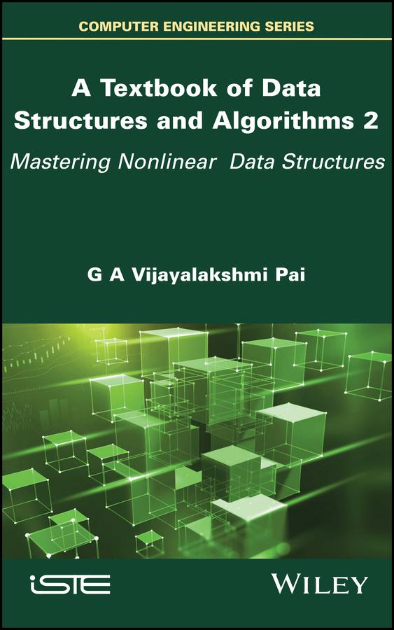 A Textbook of Data Structures and Algorithms, Volume 2 by G. A. Vijayalakshmi Pai