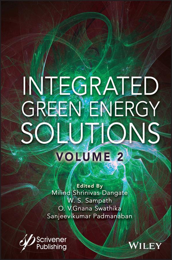 Integrated Green Energy Solutions, Volume 2 by Milind Shrinivas Dangate, O. V. Gnana Swathika, Sanjeevikumar Padmanaban, W. S. Sampath