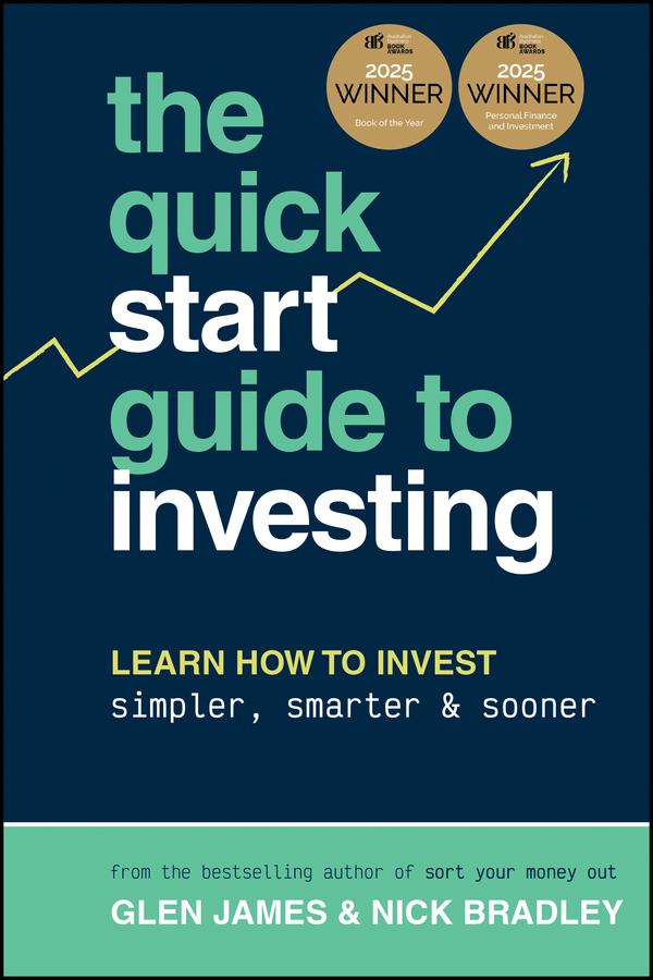 The Quick-Start Guide to Investing by Glen James, Nick Bradley