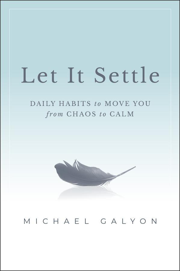 Let It Settle by Michael Galyon