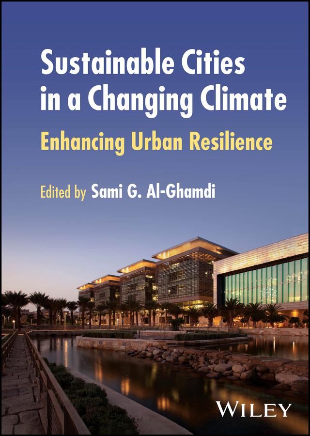 Sustainable Cities in a Changing Climate by Sami G. Al-Ghamdi