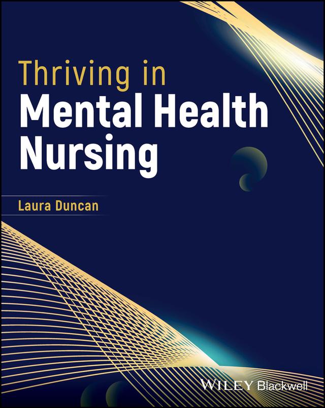 Thriving in Mental Health Nursing by Laura Duncan
