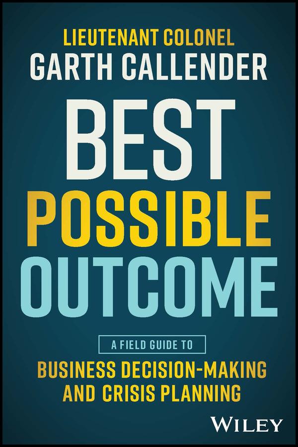 Best Possible Outcome by Garth Callender