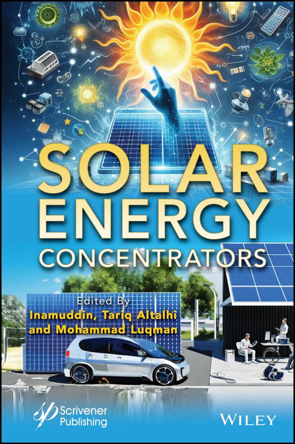 Solar Energy Concentrators by Inamuddin, Mohammad Luqman, Tariq Altalhi