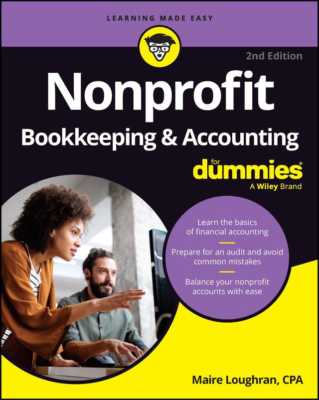 Nonprofit Bookkeeping & Accounting For Dummies by Maire Loughran, Sharon Farris