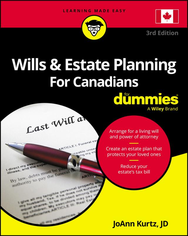 Wills &amp; Estate Planning For Canadians For Dummies by JoAnn Kurtz