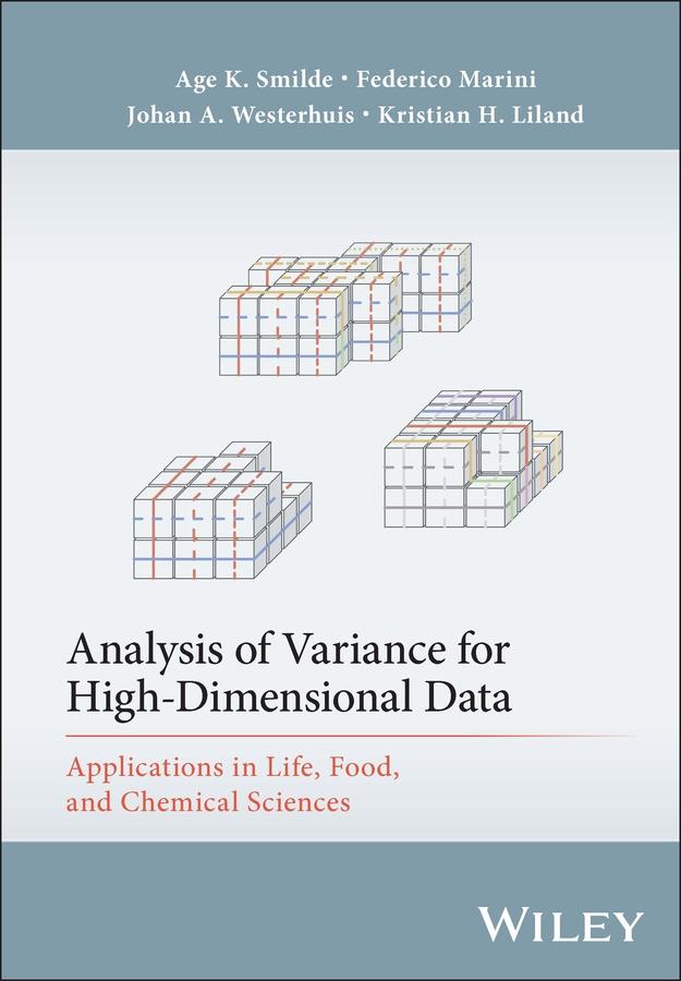 Analysis of Variance for High-Dimensional Data by Age K. Smilde, Federico Marini, Johan A. Westerhuis, Kristian Hovde Liland