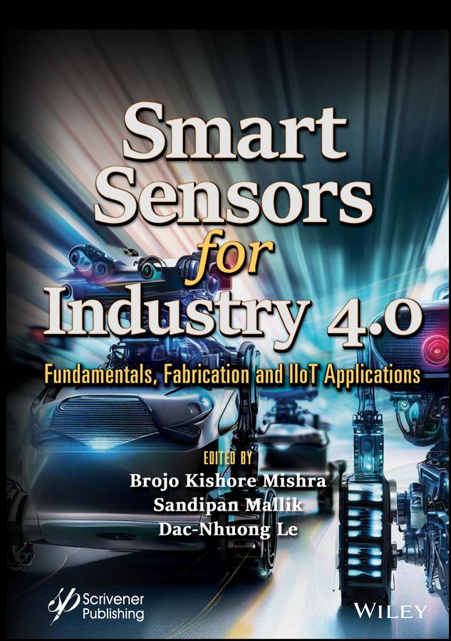 Smart Sensors for Industry 4.0 by Brojo Kishore Mishra, Dac-Nhuong Le, Sandipan Mallik