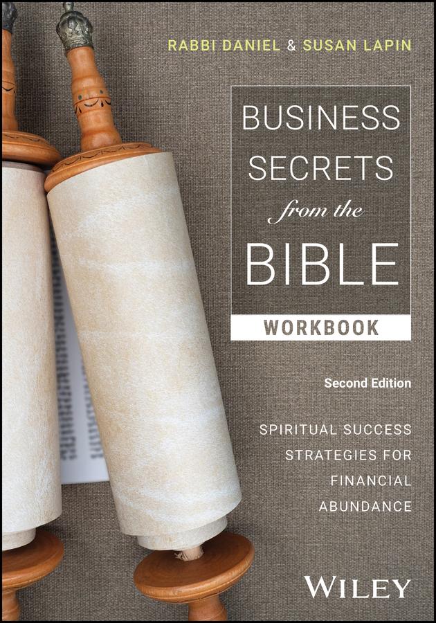 Business Secrets from the Bible Workbook by Rabbi Daniel Lapin