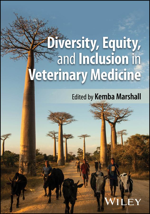 Diversity, Equity, and Inclusion in Veterinary Medicine by Kemba Marshall