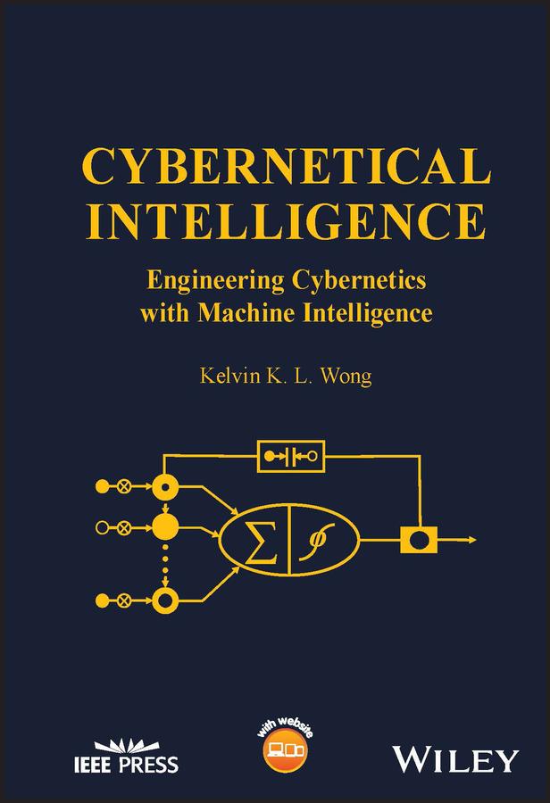 Cybernetical Intelligence by Kelvin K. L. Wong