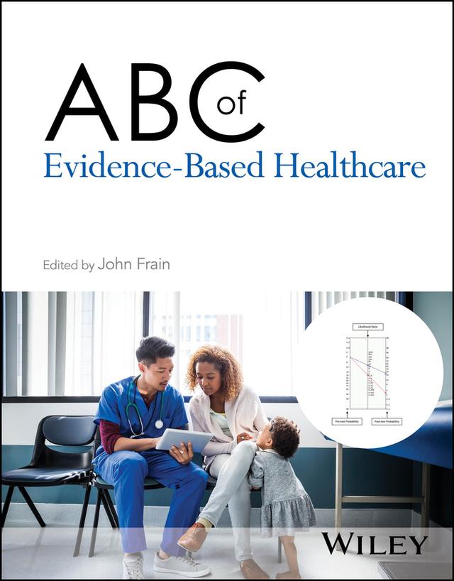ABC of Evidence-Based Healthcare by John Frain