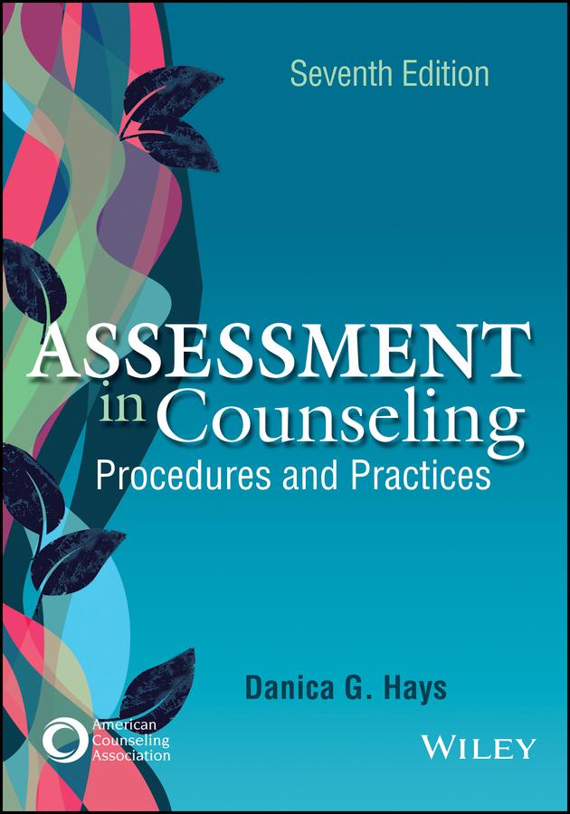 Assessment in Counseling by Danica G. Hays