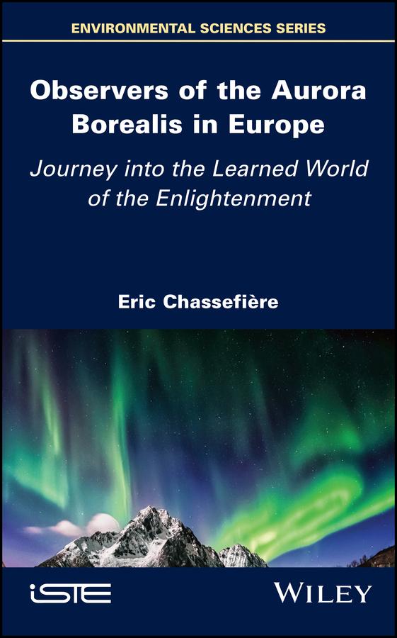 Observers of the Aurora Borealis in Europe by Eric Chassefiere