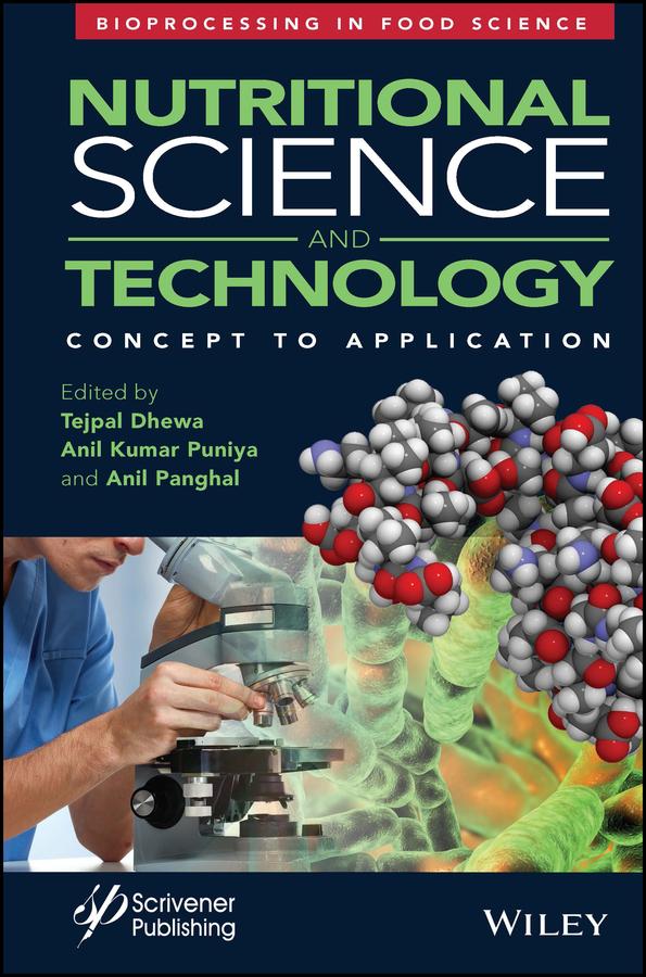 Nutritional Science and Technology by Anil Kumar Puniya, Anil Panghal, Tejpal Dhewa