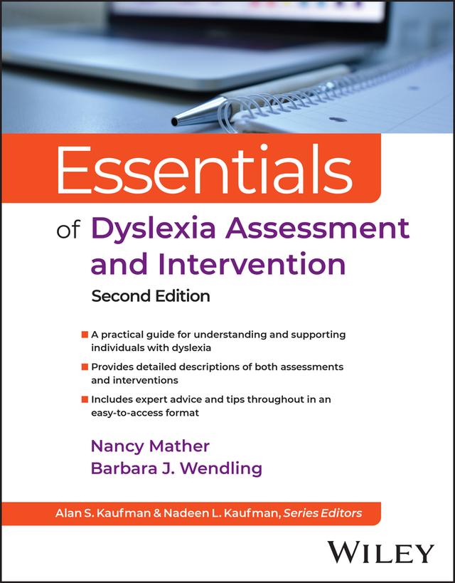 Essentials of Dyslexia Assessment and Intervention by Barbara J. Wendling, Nancy Mather