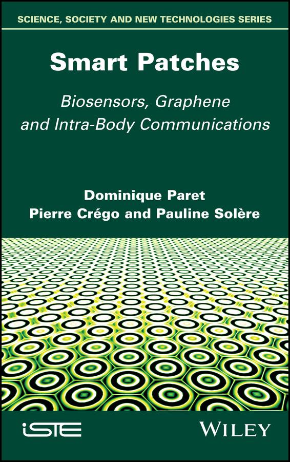 Smart Patches by Dominique Paret, Pauline Solere, Pierre Crego