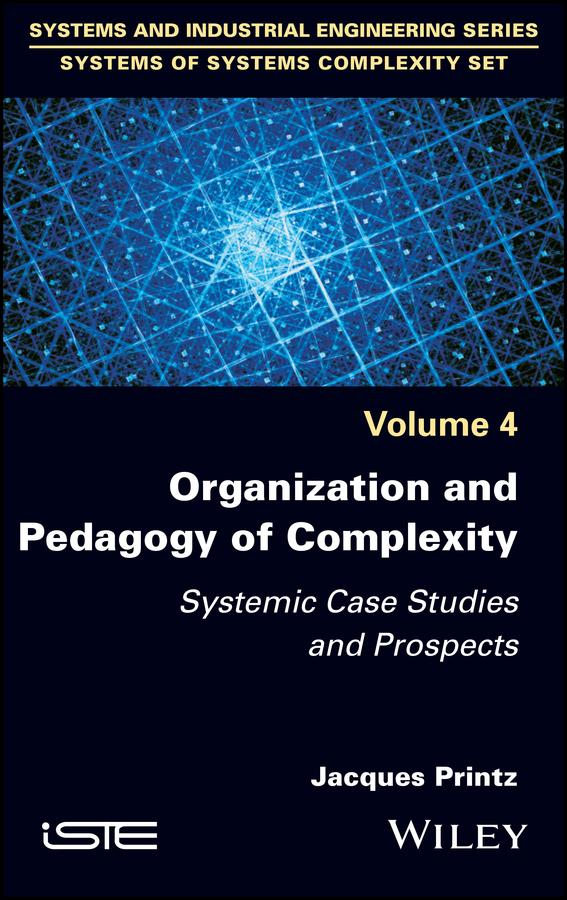 Organization and Pedagogy of Complexity by Jacques Printz