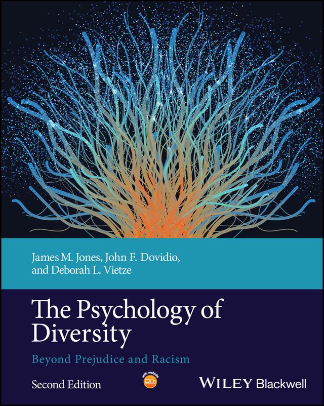 The Psychology of Diversity by Deborah L. Vietze, James M. Jones, John F. Dovidio