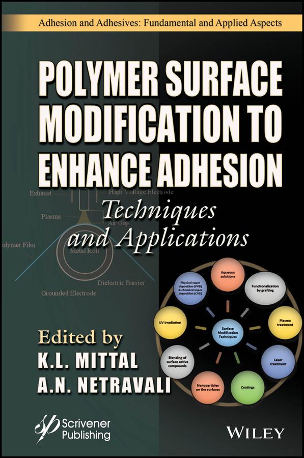 Polymer Surface Modification to Enhance Adhesion by Anil N. Netravali, K. L. Mittal