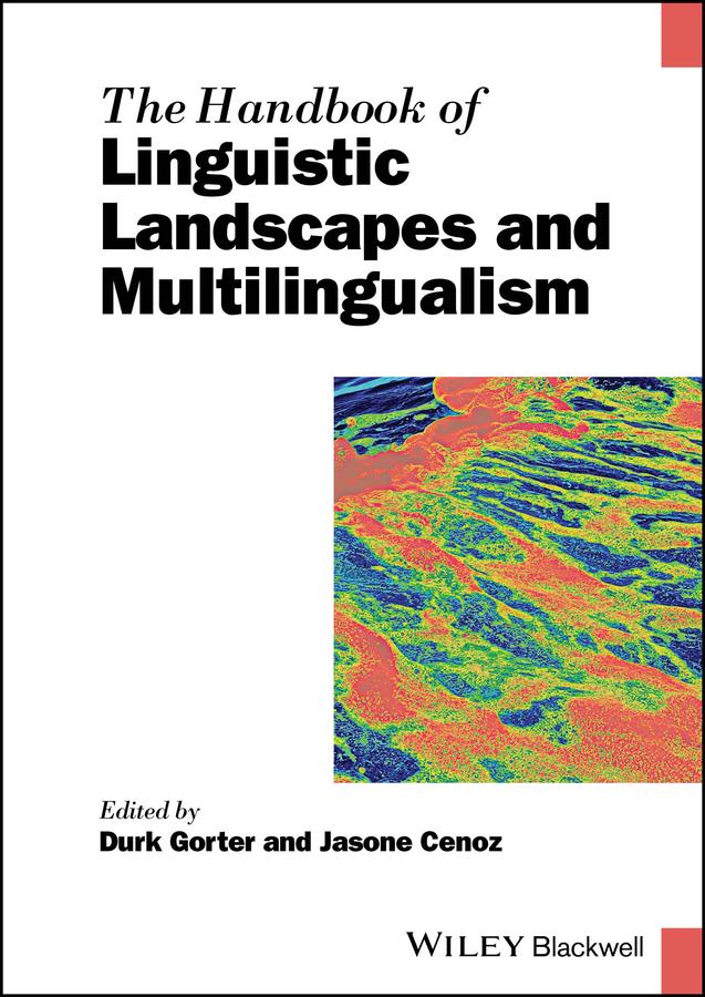 The Handbook of Linguistic Landscapes and Multilingualism by Durk Gorter, Jasone Cenoz
