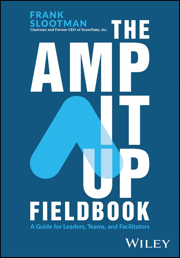 The Amp It Up Fieldbook by Frank Slootman