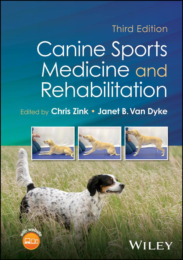 Canine Sports Medicine and Rehabilitation by Chris Zink, Janet B. Van Dyke
