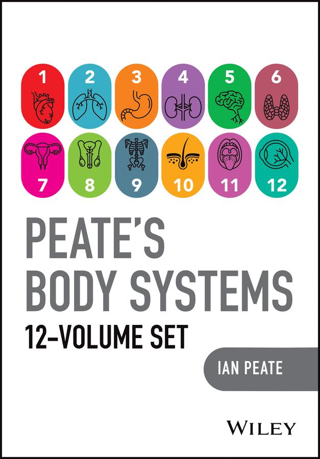 Peate's Body Systems, The Complete 12 Volume Set by Ian Peate