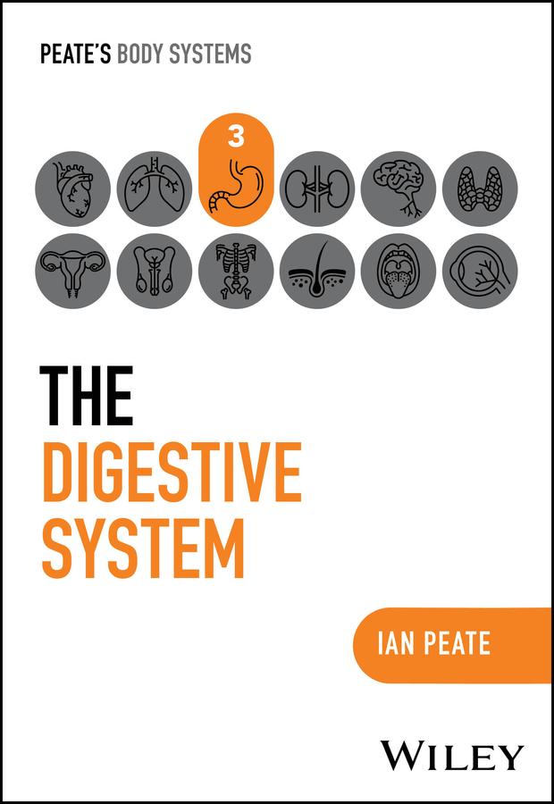The Digestive System by Ian Peate