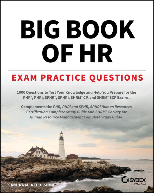 Big Book of HR Exam Practice Questions by Sandra M. Reed