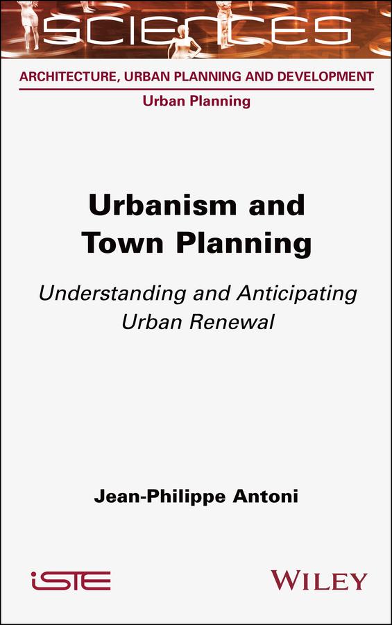 Urbanism and Town Planning by Jean-Philippe Antoni
